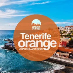 Tenerife Orange: Urban Chillout Music