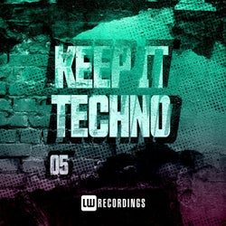 Keep It Techno, Vol. 05