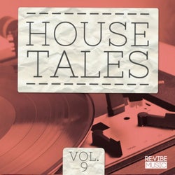 House Tales, Vol. 9