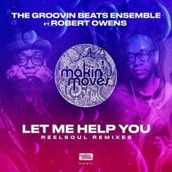 Let Me Help You (Reelsoul Remixes) [feat. Robert Owens]
