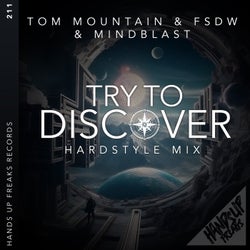 Try to Discover (Hardstyle Mix) [Hardstyle Mix]