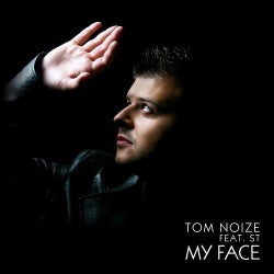 My Face - Tom Noize Feat. ST