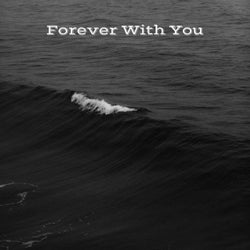 Forever with You