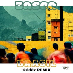 Brasil (Orkidz Remix)