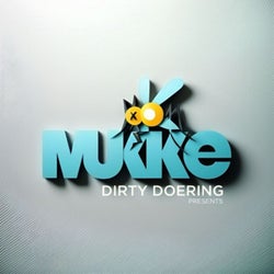 Dirty Doering Presents Mukke III