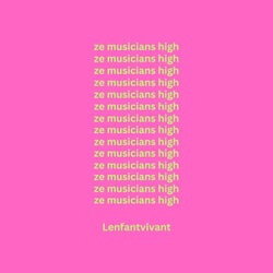 ze musicians high