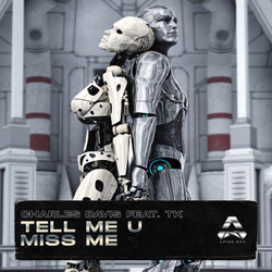 Tell me U miss Me (feat. TK)
