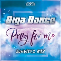 Pray For Me (Sunvibez Extended Mix)