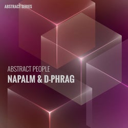 Abstract People - Napalm & D-Phrag