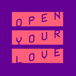 Open Your Love