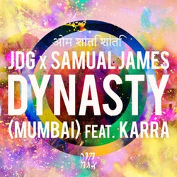 JDG & Samual James Feat. KARRA - Dynasty (Mumbai)