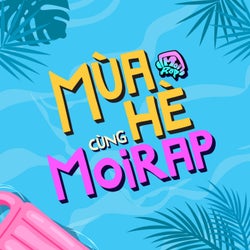 Mùa Hè Cùng Moi Rap