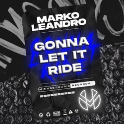 Gonna Let It Ride (Extended Mix)