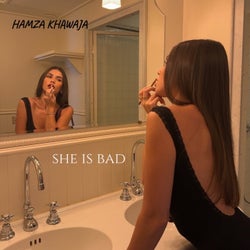 she is bad