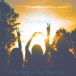 Dancing Barefoot, Vol. 1 - Indie Dance & Deep House