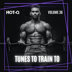 Tunes To Train To 036