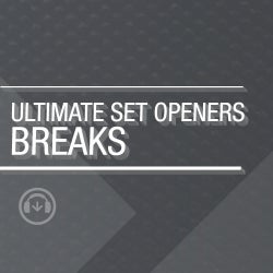 Ultimate Set Openers - Breaks