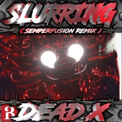 Slurring (Semperfusion Remix)