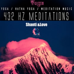 432hz Meditations: Shanti & Love