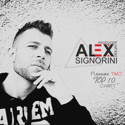 ALEX SIGNORINI / PLEASURE #TWO TOP 10