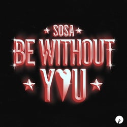 Be Without You