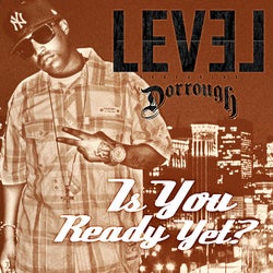 Is You Ready Yet? Feat. Dorrough