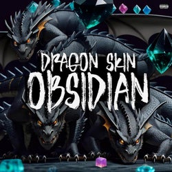 Dragon skin obsidian