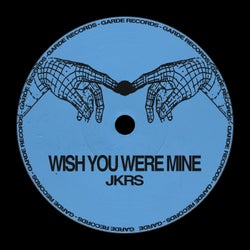 Wish You Were Mine