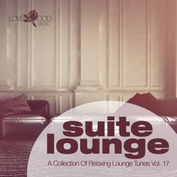 Suite Lounge 17 - A Collection Of Relaxing Lounge Tunes