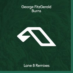 Burns (Lane 8 Remixes)