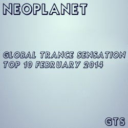 Global Trance Sensation Top 10 February 2014