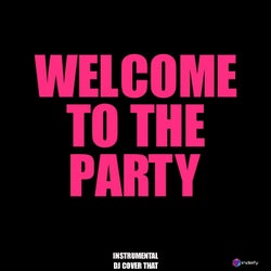 Welcome To The Party (Originally Performed By Diplo, French Montana, Lil Pump) - Karaoke Version