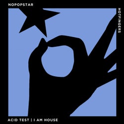 Acid Test | I Am House