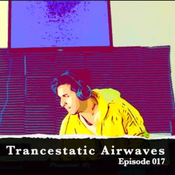 TRANCESTATIC AIRWAVES EPISODE 017