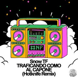 Traficando como Al Capone (Hotknife Remix)