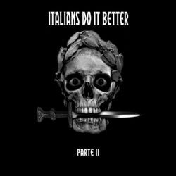 Italians Do It Bette, Pt. II