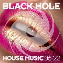 Black Hole House Music 06-22