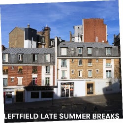 Leftfield Late Summer Breaks