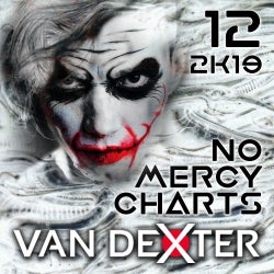 VAN DEXTER No Mercy Charts December 2k19