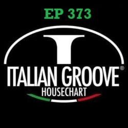 ITALIAN GROOVE HOUSE CHART #373