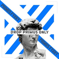 Drop Primus Only
