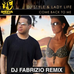 DJ Style & Lady Life Come Back To Me DJ Fabrizio Remix EDM 2015