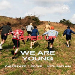 We Are Young (Sped Up)