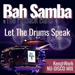 Let The Drums Speak (Ken@Work Nu Disco Mix)