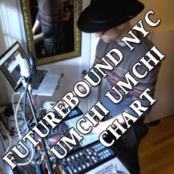Futurebound NYC - Umchi Umchi Chart