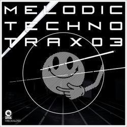 Melodic Techno Trax 03