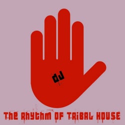 The Rhythm of Tribal House