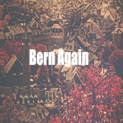 Bern Again