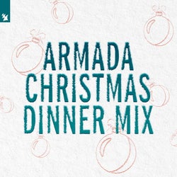 Armada Christmas Dinner Mix - Extended Versions