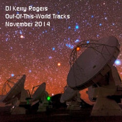 DJ Kerry Rogers - OutOfThisWorld Nov 2014